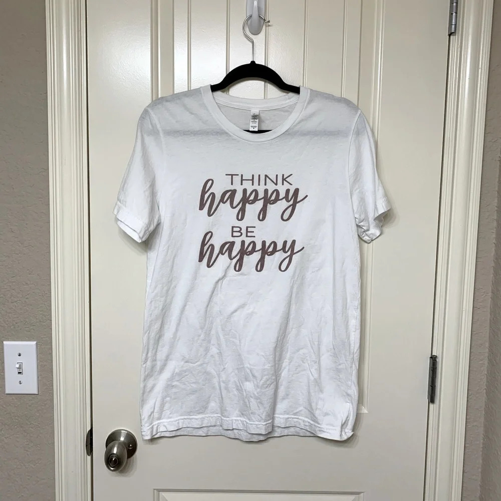 Think Happy Be Happy Graphic Tee